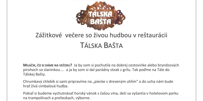 Zážitkové večere so živou hudbou v reštaurácii  TÁLSKA BAŠTA (3)